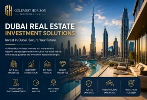 Dubai Real Estate Investment Solutions by Goldvest Horizon